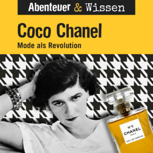 Cover Abenteuer & Wissen: Coco Chanel - Hörbuch Wissen für Kinder und Erwachsene