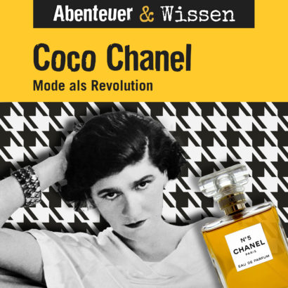 Abenteuer & Wissen: Coco Chanel - Mode als Revolution, Hörbuch Wissen für Kinder und Erwachsene Cover Abenteuer & Wissen: Coco Chanel - Hörbuch Wissen für Kinder und Erwachsene
