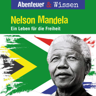 Abenteuer & Wissen: Nelson Mandela - Hörbuch Wissen für Kinder und Erwachsene Cover Abenteuer & Wissen: Nelson Mandela - Hörbuch Wissen für Kinder und Erwachsene