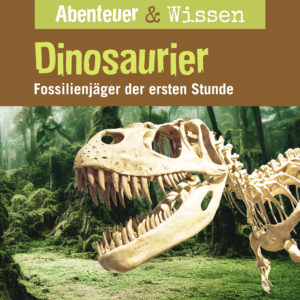 Cover Abenteuer & Wissen: Dinosaurier - Hörbuch Wissen für Kinder und Erwachsene