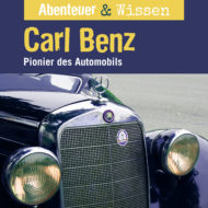 Abenteuer & Wissen: Carl Benz – Hörbuch Wissen für Kinder und Erwachsene Cover Abenteuer & Wissen: Carl Benz - Hörbuch Wissen für Kinder und Erwachsene