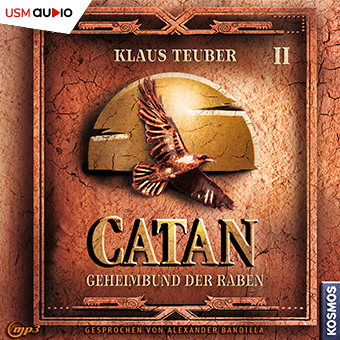 „CATAN - Der Geheimbund der Raben“ Hörbuch Teil 2 zum Brettspiel-Bestseller von Klaus Teuberlaus Teuber Cover „CATAN - Der Geheimbund der Raben“ von Catan-Erfinder Klaus Teuber