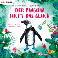 Der Pinguin sucht das Glück gelesen von Norman Matt Cover Der Pinguin sucht das Glück von Stefan Beuse und Sophie Greve