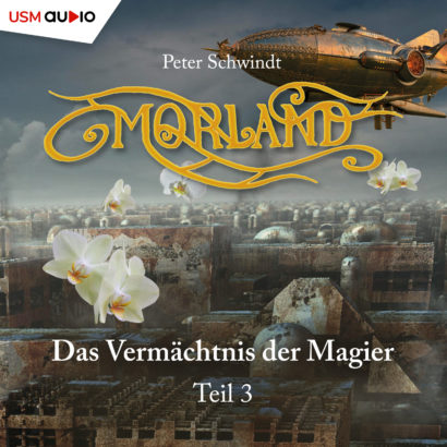 Cover Morland - Das Vermächtnis der Magier Teil 3 der Jugendfantasyreihe Hörspiel