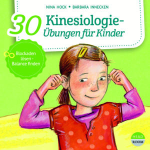 30 Kinesiologie-Übungen für Kinder