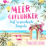 Meergeflunker – Romance-Hörbuch von Franziska Erhard Cover Meergeflunker - Romance-Hörbuch von Franziska Erhard