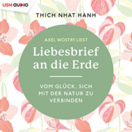 Liebesbrief an die Erde von Thich Nhat Hanh – Hörbuch Ratgeber Cover Liebesbrief an die Erde von Thich Nhat Hanh - Hörbuch Ratgeber