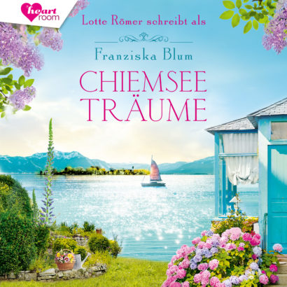 Cover Chiemseeträume - Romance-Hörbuch von Lotte Römer alias Franziska Blum