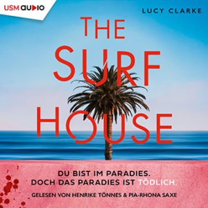 Cover Hörbuch "The Surf House" von Lucy Clarke