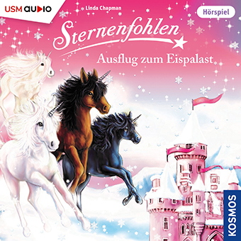Sternenfohlen 38 Ausflug zum Eispalast - Hörspiel von Linda Champan Cover Sternenfohlen 38 Ausflug zum Eispalast - Hörspiel von Linda Champan