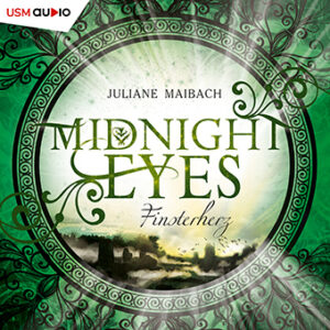 Hörbuch "Midnight Eyes - Finsterherz" von Juliane Maibach