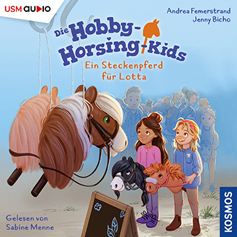 Hobby-Horsing-Kids Folge 1 - Ein Steckenpferd für Lotta - Kinderhörbuch gesprochen von Sabine Menne Cover Hobby-Horsing-Kids - Ein Steckenpferd für Lotta - Kinderhörbuch