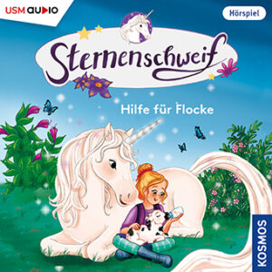 Cover „Sternenschweif Folge 74 Hilfe für Flocke“ – Hörspiel für Kinder und Einhorn-Fans