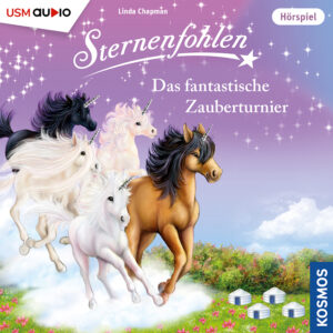 Cover Sternenfohlen 42 Das fantastische Zauberturnier - Hörspiel von Linda Champan