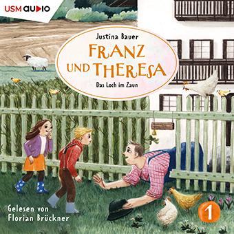 Cover Kinder-Hörbuch Franz und Theresa - Das Loch im Zaun