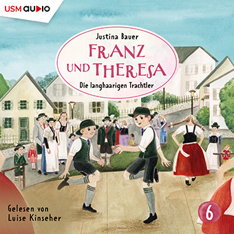 Cover Kinder-Hörbuch Franz und Theresa - Die langhaarigen Trachtler