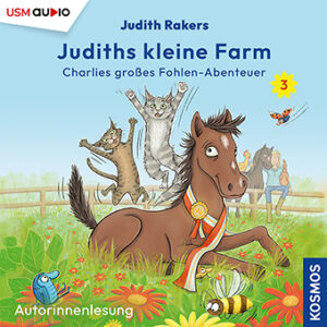 Cover Hörbuch "Judiths kleine Farm - Charlies großes Fohlen-Abenteuer"