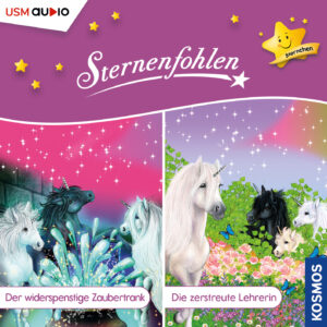 Cover Sternenfohlen Sternchen 1/2: Der widerspenstige Zaubertrank/Die zerstreute Lehrerin