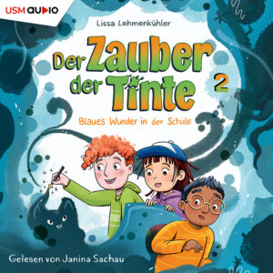 Cover Kinderhörbuch "Der Zauber der Tinte - Blaues Wunder in der Schule"