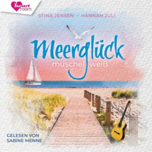Cover Hörbuch "Meerglück, muschelweiß"