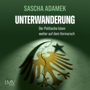 Cover Hörbuch "Unterwanderung" von Sascha Adamek
