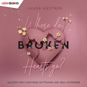 Cover "Where do broken hearts go?" Romance-Hörbuch