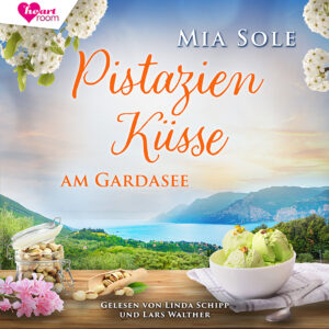Cover Hörbuch "Pistazienküsse am Gardasee"