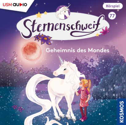 Cover „Sternenschweif Folge 77 Geheimnis des Mondes“ – Hörspiel für Kinder und Einhorn-Fans