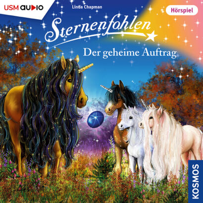 Cover Sternenfohlen 45 Der geheime Auftrag - Hörspiel