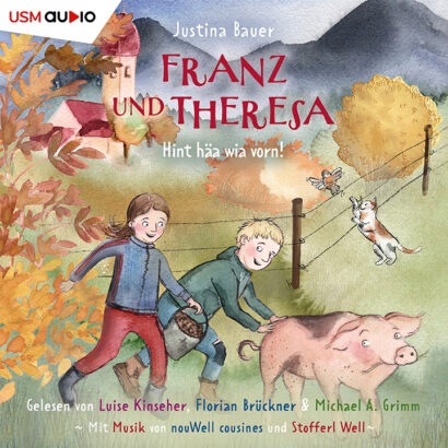 Cover Kinder-Hörbuch Franz und Theresa - Hint häa wia vorn!
